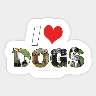 I love (heart) dogs - mixed dog breed oil painting word art Sticker